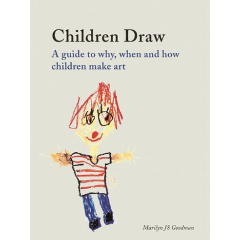 Children Draw: A Guide to Why When and How Children Make Art Paperback, Reaktion Books