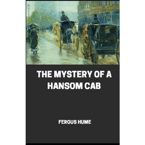 Mystery of a Hansom Cab illustrated Paperback, Independently Published, English, 9798591682552