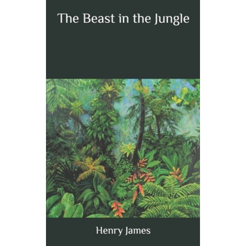 The Beast in the Jungle Paperback, Independently Published