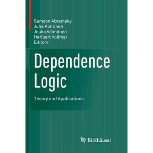 (영문도서) Dependence Logic: Theory and Applications Paperback, Birkhauser, English, 9783319811239