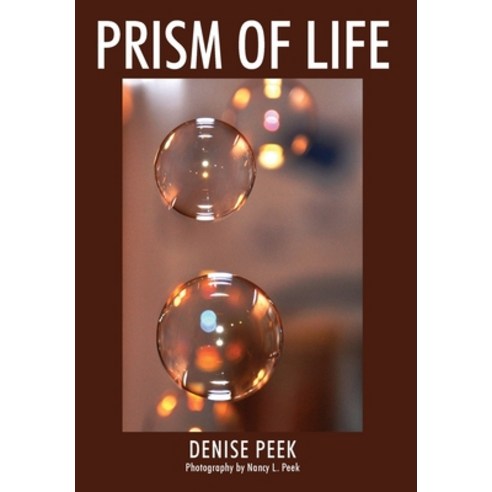 (영문도서) Prism of LIfe Hardcover, Outskirts Press, English, 9781977263933