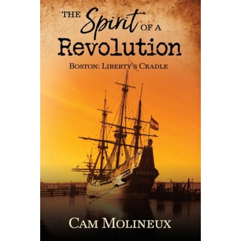 (영문도서) The Spirit of a Revolution: Boston: Liberty''s Cradle Paperback, Redemption Press, English, 9781646453863