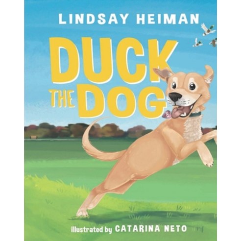 (영문도서) Duck the Dog Paperback, Independently Published, English, 9798470889065