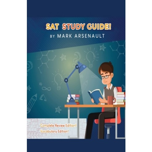 SAT Study Guide! Best SAT Test Prep Book To Help You Pass the Exam! Complete Review Edition! Vocabul... Paperback, House of Lords LLC