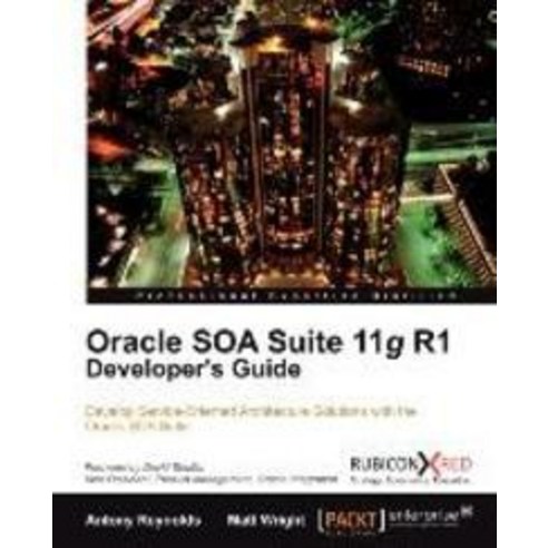 Oracle Soa Suite 11g R1 Developer`s Guide, Packt Publishing