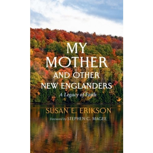 (영문도서) My Mother and Other New Englanders Hardcover, Resource Publications (CA), English, 9781666759587