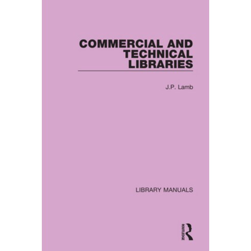 (영문도서) Commercial and Technical Libraries Hardcover, Routledge, English, 9781032131672