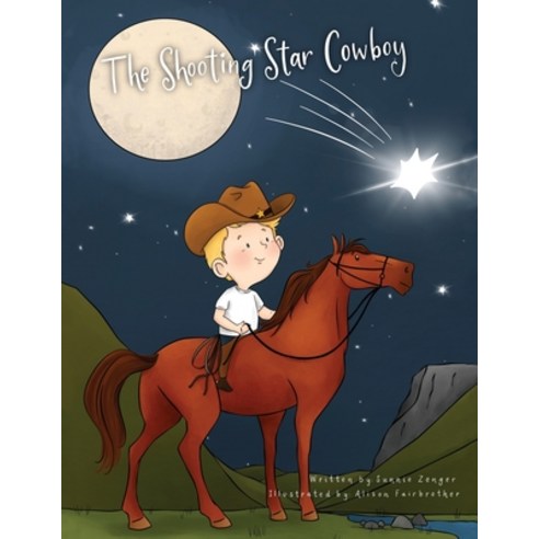 (영문도서) The Shooting Star Cowboy Paperback, Xulon Press