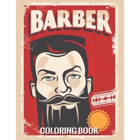 barber coloring book: For Adults and Teens Paperback, Independently Published