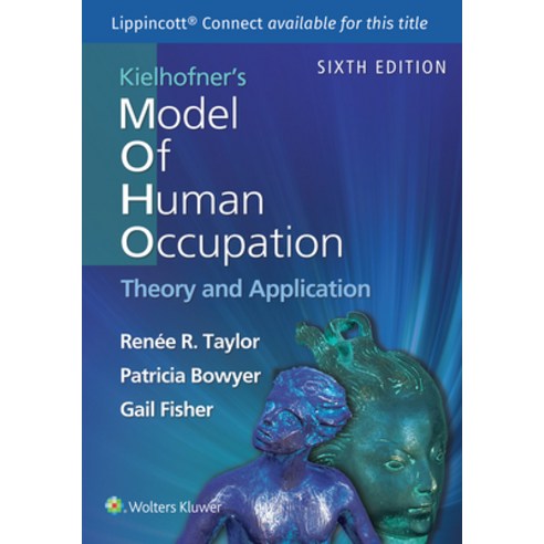 (영문도서) Kielhofner''s Model of Human Occupation Paperback, LWW, English, 9781975175184