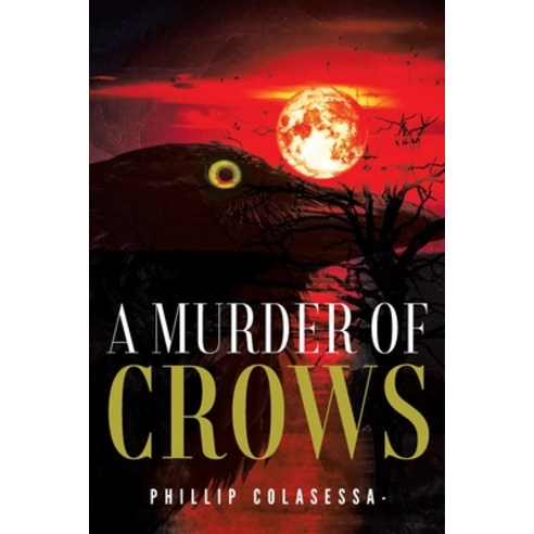 (영문도서) A Murder of Crows Paperback, Book Vine Press, English, 9781958678381