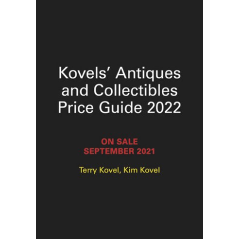 Kovels'' Antiques and Collectibles Price Guide 2022 Paperback, Black Dog & Leventhal Publi..., English, 9780762473861