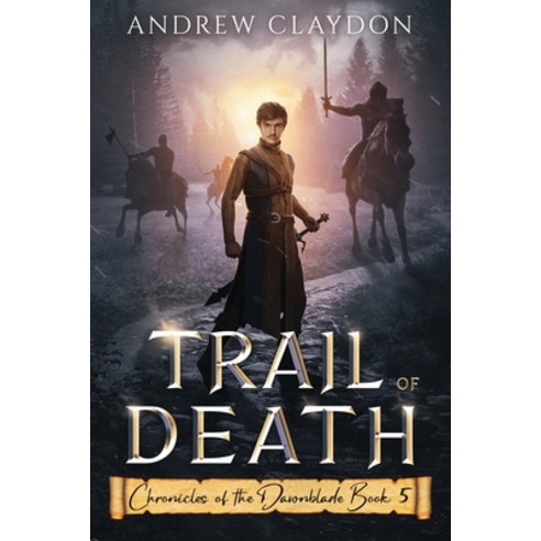 (영문도서) Trail of Death: Epic Fantasy Adventure Paperback, Andrew Claydon, English, 9781739659097