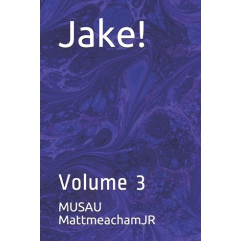 (영문도서) Jake!: Volume 3 Paperback, Independently Published, English, 9781086533453