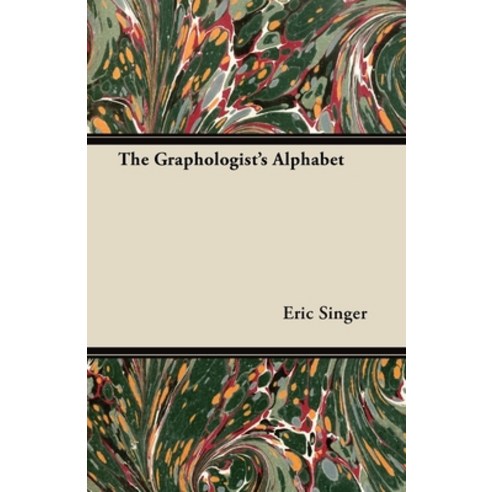 (영문도서) The Graphologist''s Alphabet Paperback, Goldberg Press, English, 9781447418979