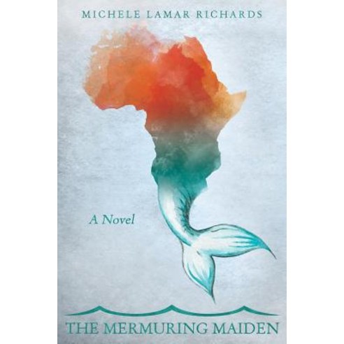 (영문도서) The Mermuring Maiden Paperback, Karmichange Books, English, 9781732807914