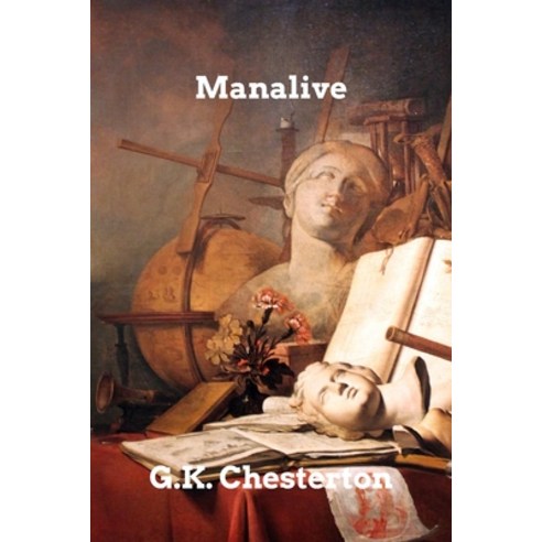 (영문도서) Manalive Paperback, Blurb, English, 9781006008337