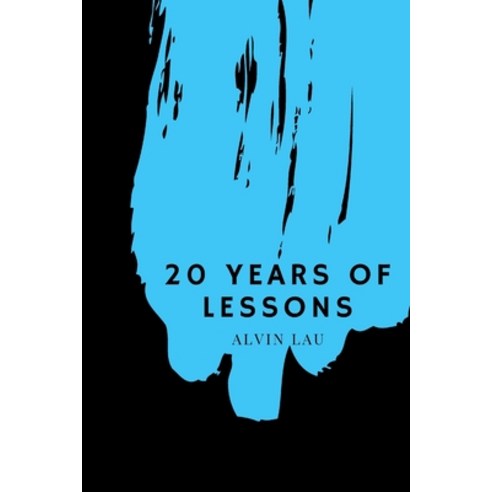 20 Years of Lessons Paperback, Independently Published