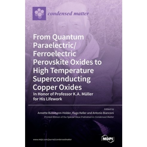 From Quantum Paraelectric/Ferroelectric Perovskite Oxides to High Temperature Superconducting Copper... Hardcover, Mdpi AG, English, 9783036504742