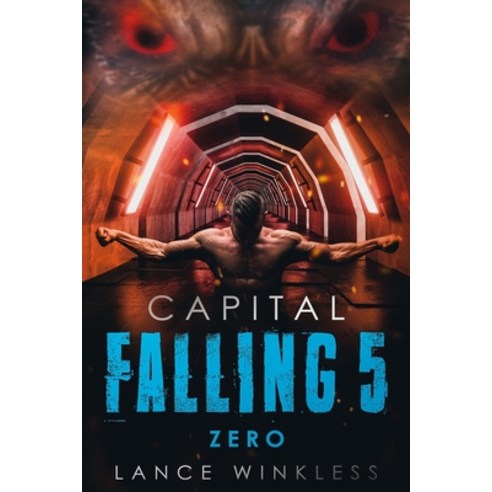 (영문도서) Capital Falling: ZERO - Book 5 Paperback, Independently Published, English, 9798454834838