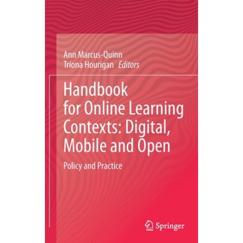 (영문도서) Handbook for Online Learning Contexts: Digital Mobile and Open: Policy and Practice Hardcover, Springer, English, 9783030673482