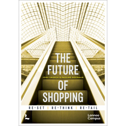 (영문도서) The Future of Shopping Hardcover, Lannoo Publishers, English, 9789401481618