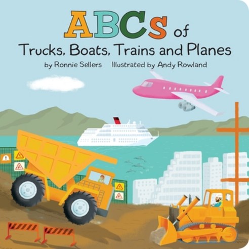 The ABCs of Trucks Boats Planes and Trains Board Books, Sellers Publishing
