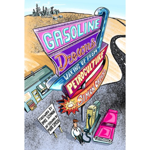 (영문도서) Gasoline Dreams: Waking Up from Petroculture Paperback, Fordham University Press, English, 9780823297726