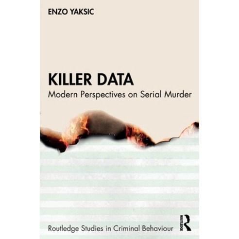 (영문도서) Killer Data: Modern Perspectives on Serial Murder Paperback, Routledge, English, 9780367672706