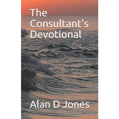 The Consultant''s Devotional Paperback, Rising Sun Group, Incorporated, English, 9781734441420