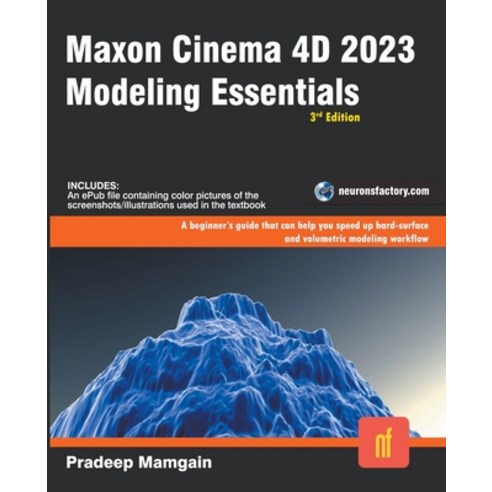 (영문도서) Maxon Cinema 4D 2023: Modeling Essentials Paperback, Neurons Factory, English, 9798215657256