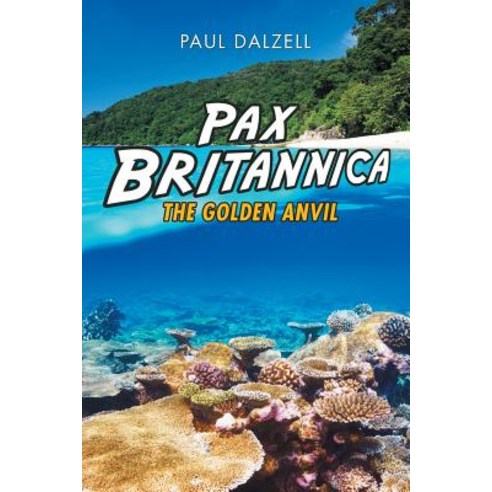 Pax Britannica Paperback, Authorhouse, English, 9781728308692