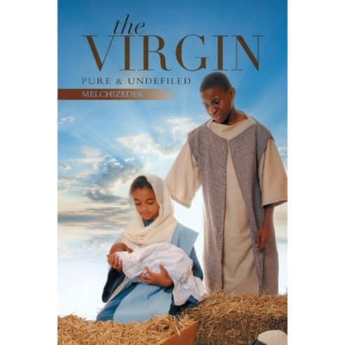 (영문도서) The Virgin: Pure and Undefiled Paperback, Ewings Publishing LLC, English, 9798890318688
