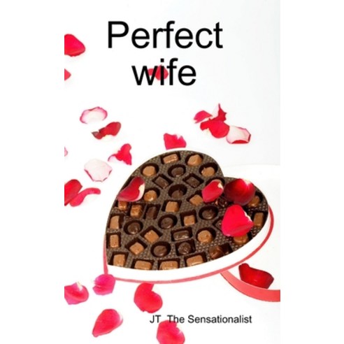 Perfect wife Hardcover, Lulu.com, English, 9780359705641