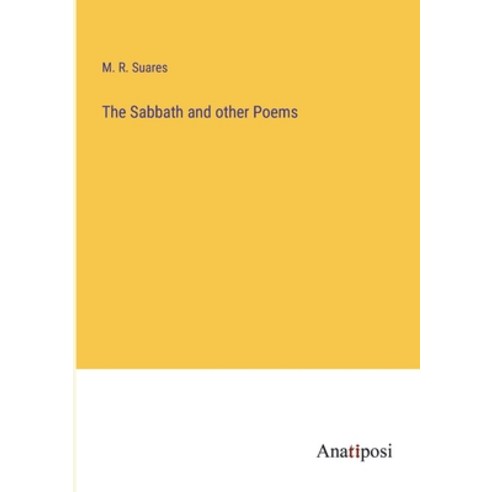 (영문도서) The Sabbath and other Poems Paperback, Anatiposi Verlag, English, 9783382141967