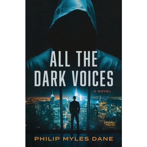 (영문도서) All the Dark Voices Paperback, Philip Myles Dane Publishing, English, 9798989153305
