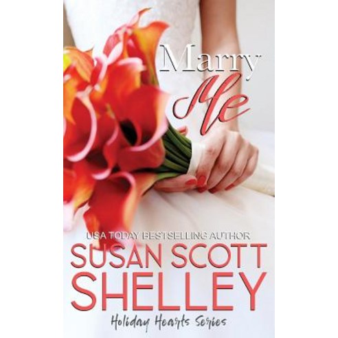 (영문도서) Marry Me Paperback, Susan Scott Shelley, English, 9781944220198