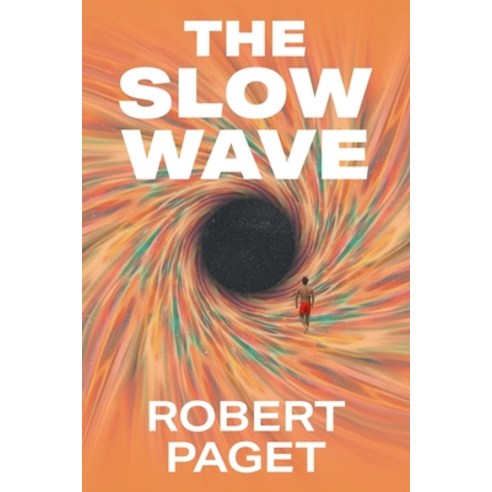(영문도서) The Slow Wave Paperback, Strategic Book Publishing, English, 9781682358801