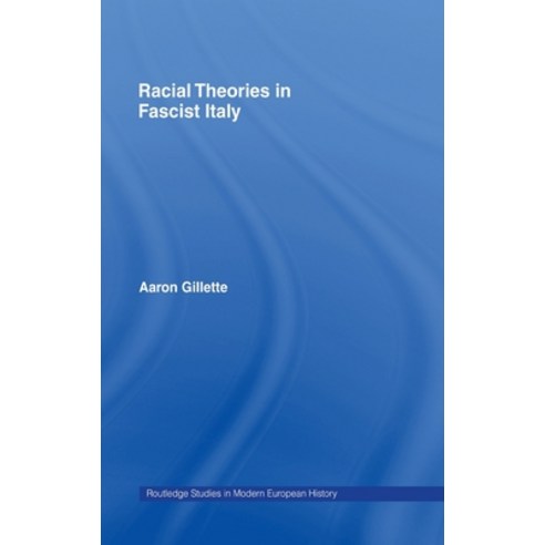 (영문도서) Racial Theories in Fascist Italy Hardcover, Routledge, English, 9780415252928
