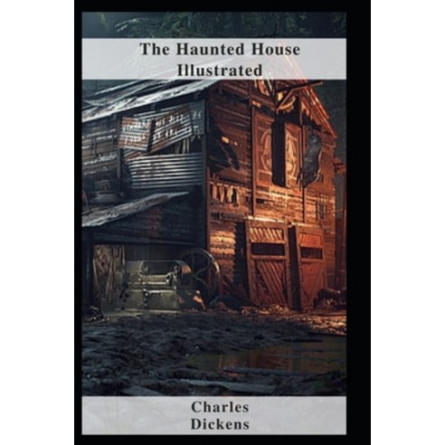 (영문도서) The Haunted House Illustrated Paperback, Independently Published, English, 9798460236152
