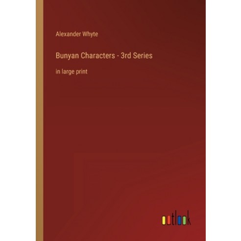 (영문도서) Bunyan Characters - 3rd Series: in large print Paperback, Outlook Verlag, English, 9783368430443