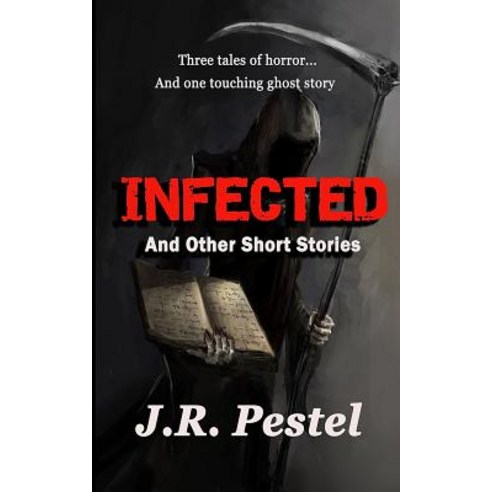 (영문도서) Infected and Other Short Stories Paperback, Independently Published, English, 9781091829305