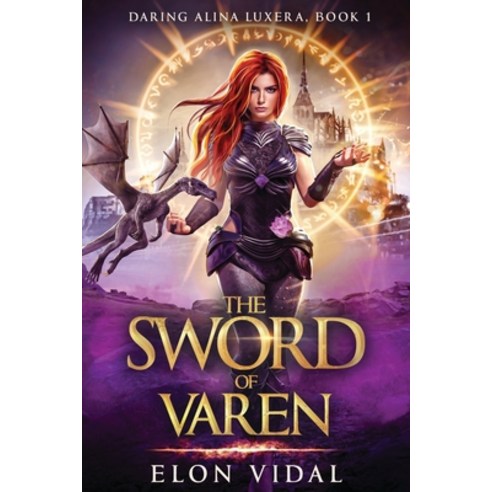 The Sword of Varen (Daring Alina Luxera Book 1) Paperback, Independently Published, English, 9798730736078