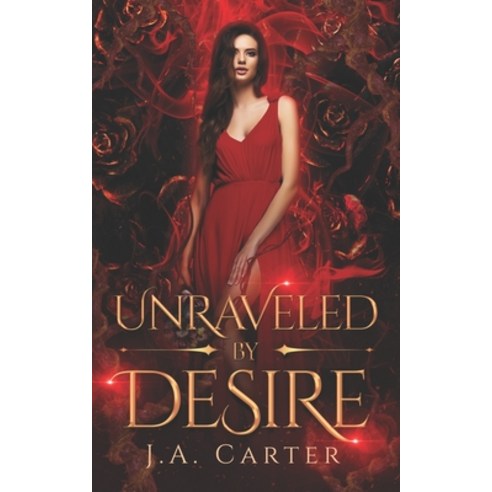 (영문도서) Unraveled by Desire: A Paranormal Vampire Romance Paperback, Independently Published, English, 9798847899550