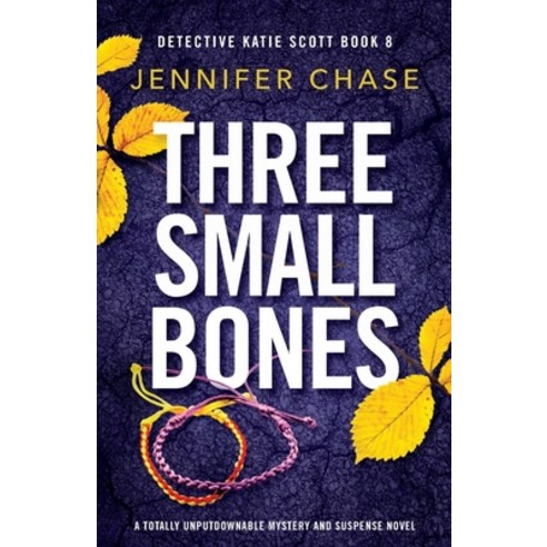 (영문도서) Three Small Bones: A totally unputdownable mystery and suspense novel Paperback, Bookouture, English, 9781803145945