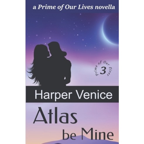 (영문도서) Atlas Be Mine: a novella Paperback, Independently Published, English, 9798622662249
