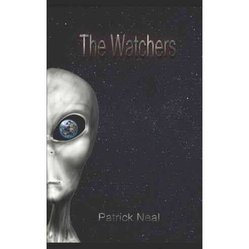 The Watchers Paperback, Independently Published