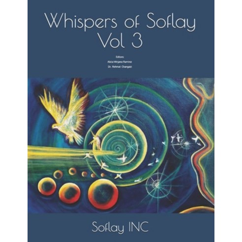 Whispers of Soflay: Yearly Anthology Of Poetry (Volume 3) Paperback, Independently Published