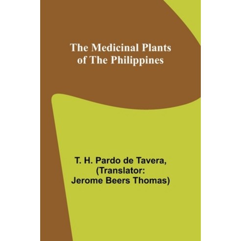 (영문도서) The Medicinal Plants of the Philippines Paperback, Alpha Edition, English, 9789356895188