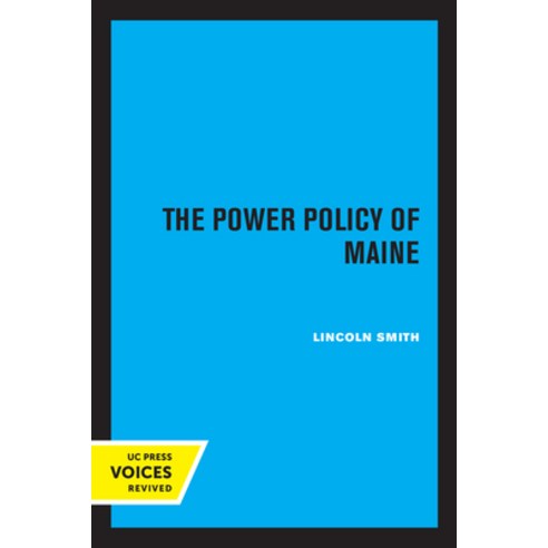 (영문도서) The Power Policy of Maine Paperback, University of California Press, English, 9780520347922